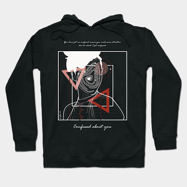 Confused about You version 6 Hoodie by Frajtgorski